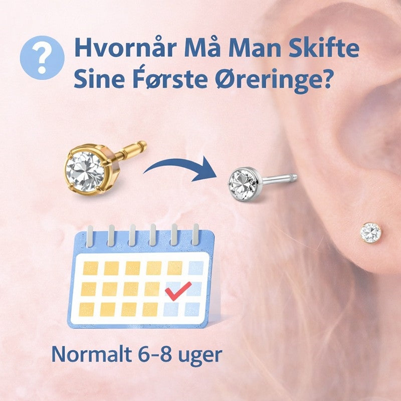 Hvornår må man skifte sine første øreringe